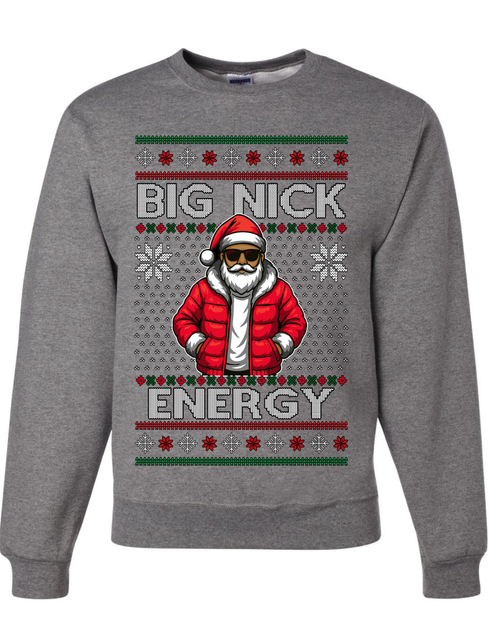 Big Nick Energy, Funny Humor, Ugly Christmas Unisex Sweater, Crewneck Sweatshirts