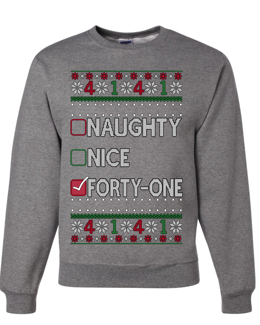 Funny Meme List Naughty, Nice, 41, Ugly Christmas Unisex Sweater, Crewneck Sweatshirts