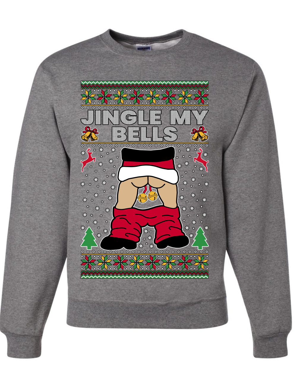 Jingle My Bells, Unisex Ugly Christmas Sweater, Crewneck Sweatshirts