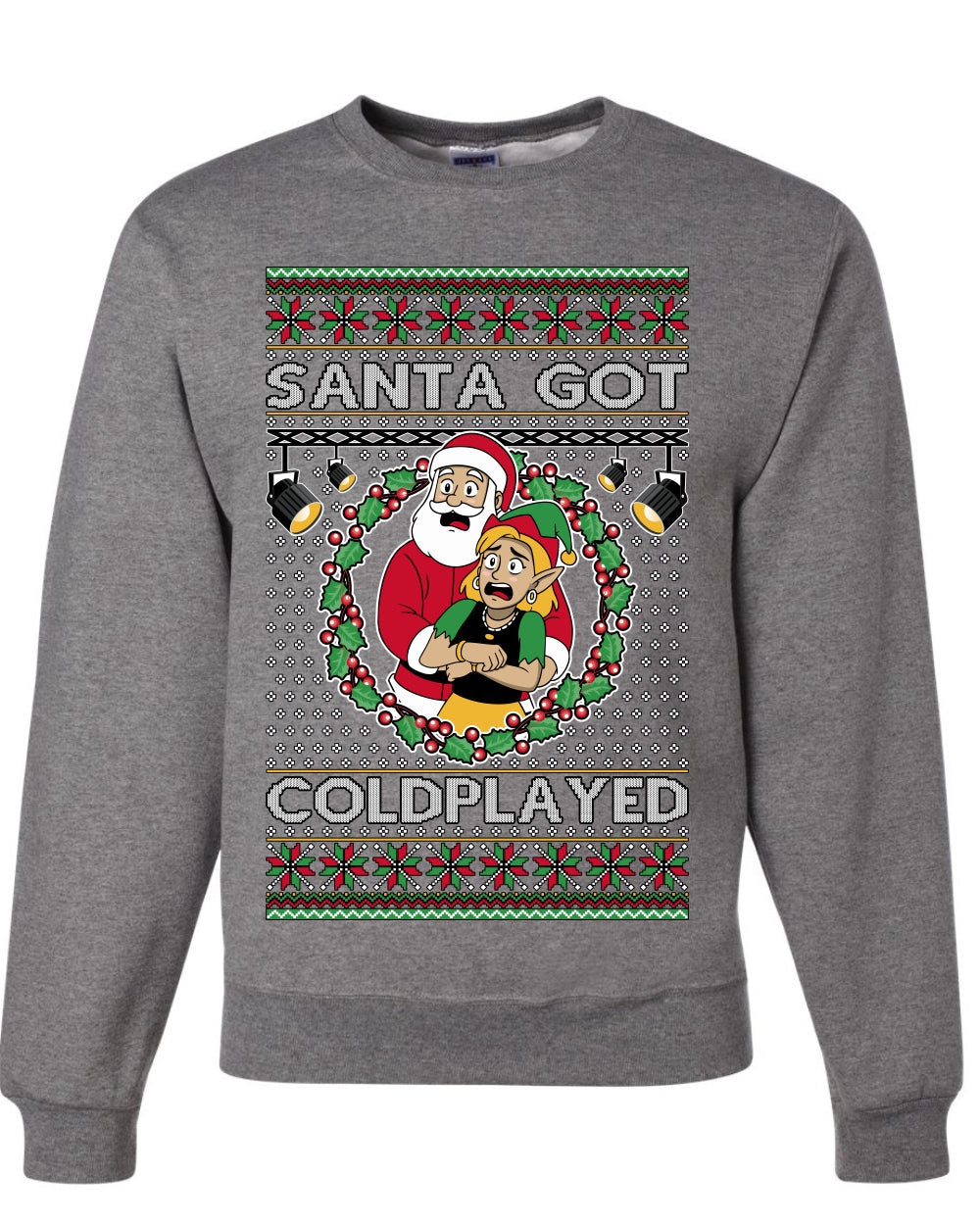 Santa Got Coldplayed, Unisex Ugly Christmas Sweater, Crewneck Sweatshirts