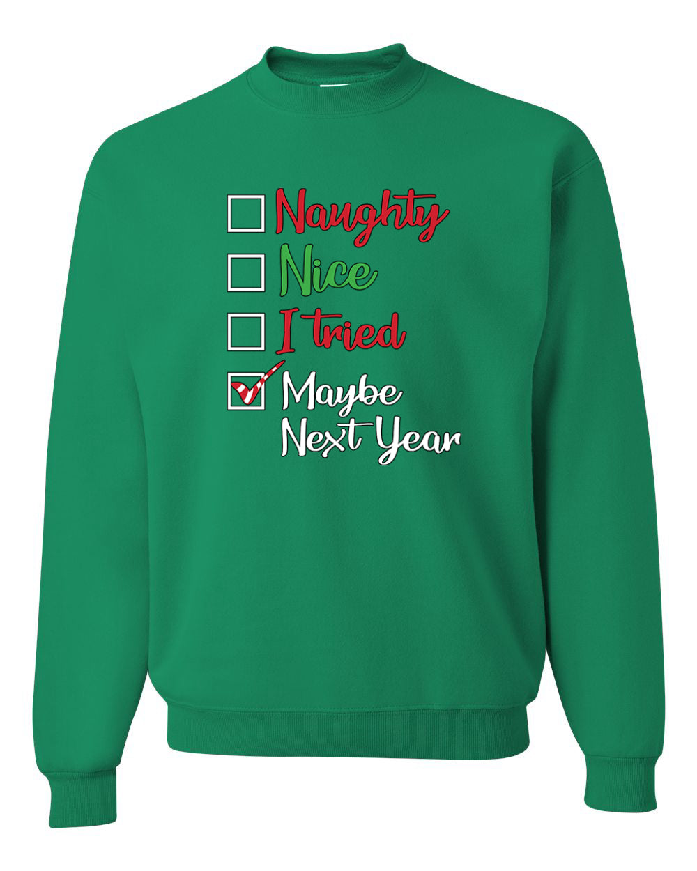 Naughty Nice I Tried Maybe Next Year Checklist Merry Christmas Unisex Crewneck Graphic Sweatshirt