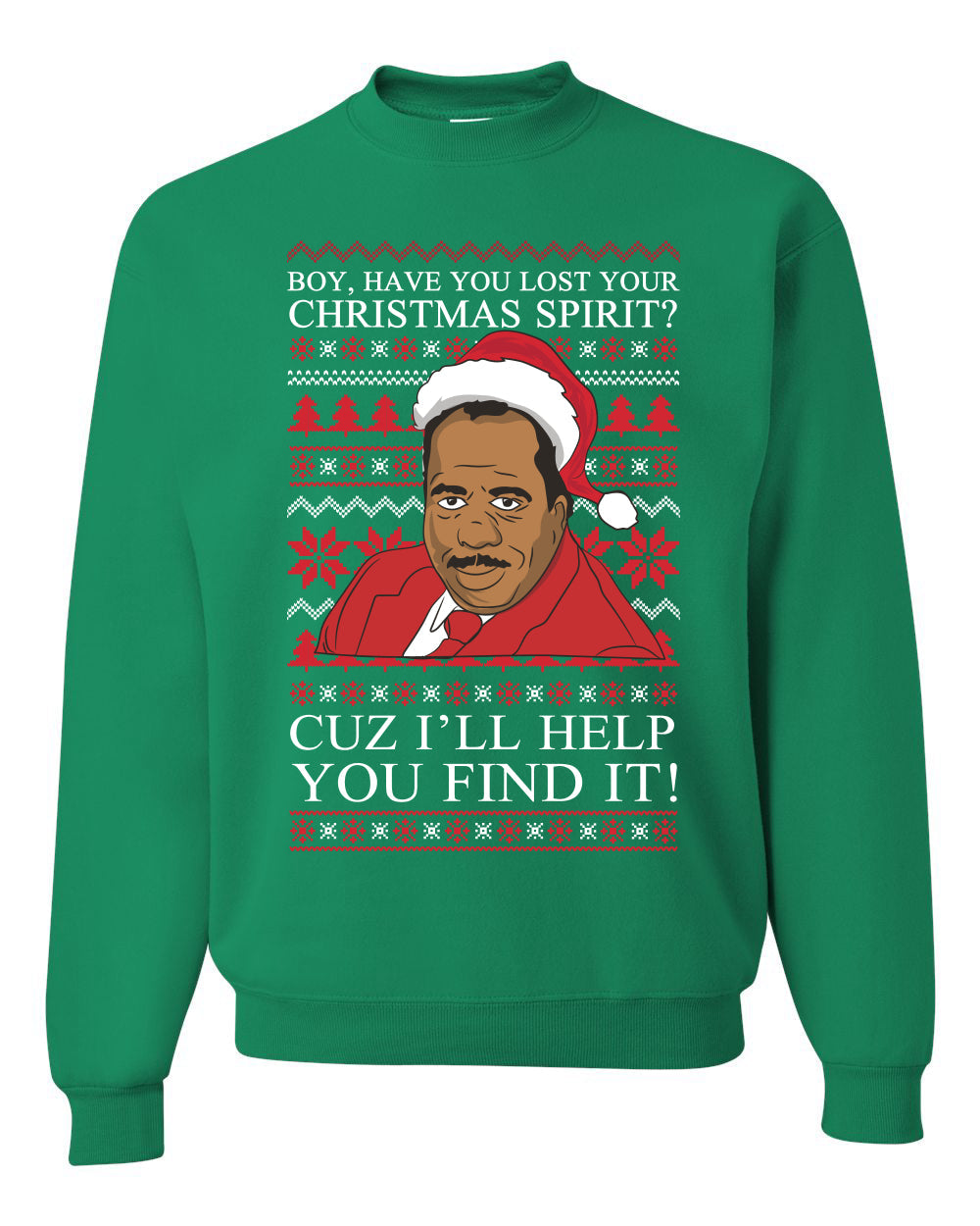 Christmas Spirit I'll Help You Find It Stanley Hudson Merry Ugly Christmas Sweater Unisex Crewneck Graphic Sweatshirt