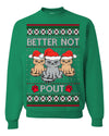 Better Not Pout, Cute Sad Santa Cats | Funny Ugly Christmas Sweater Crewneck Sweatshirt