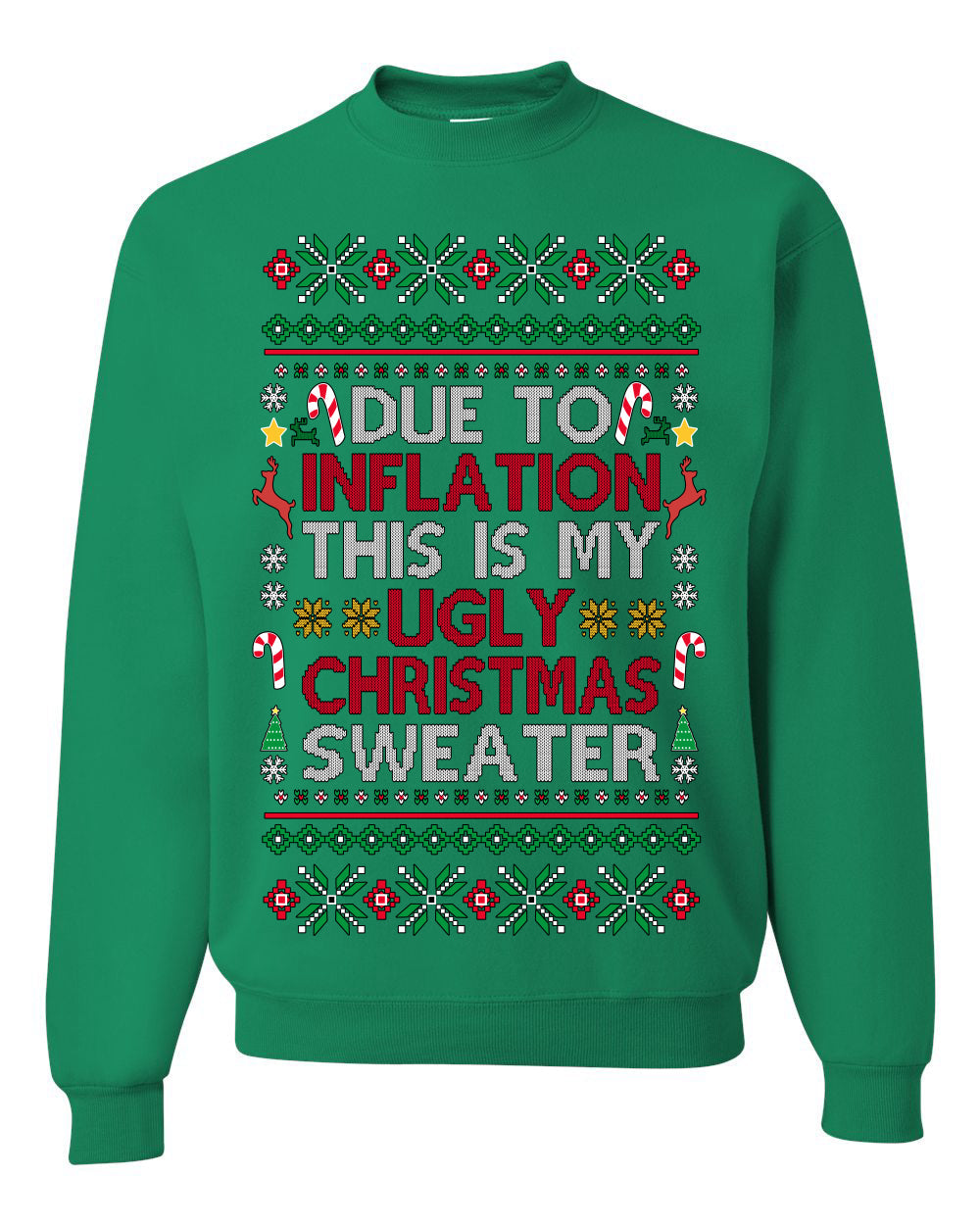 Due to Inflation This is My Ugly Christmas Sweater | Funny Ugly Christmas Sweater Crewneck Sweatshirt