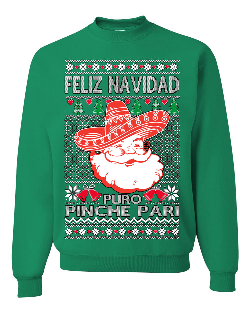 Feliz Navidad Puro Pinche Pari Funny Spanish Song Ugly Christmas Sweater Crewneck Sweatshirt