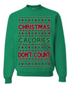 Christmas Calories Don't Count Funny Family Holidays Ugly Christmas Sweater Crewneck Sweatshirt