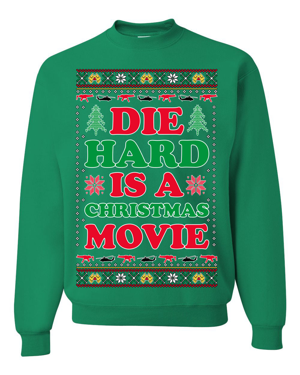 Die Hard is a Christmas Movie Classic McClane Nakatomi Ugly Christmas Sweater Crewneck Sweatshirt