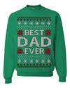 Best Dad Ever Classic Winter Holidays Ugly Christmas Sweater Crewneck Sweatshirt
