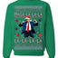 Maga La La La Funny Donald Trump Christmas Carol Song Ugly Christmas Sweater Crewneck Sweatshirt