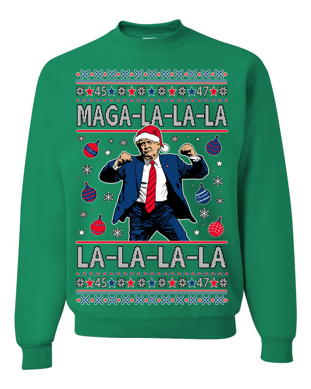 Maga La La La Funny Donald Trump Christmas Carol Song Ugly Christmas Sweater Crewneck Sweatshirt