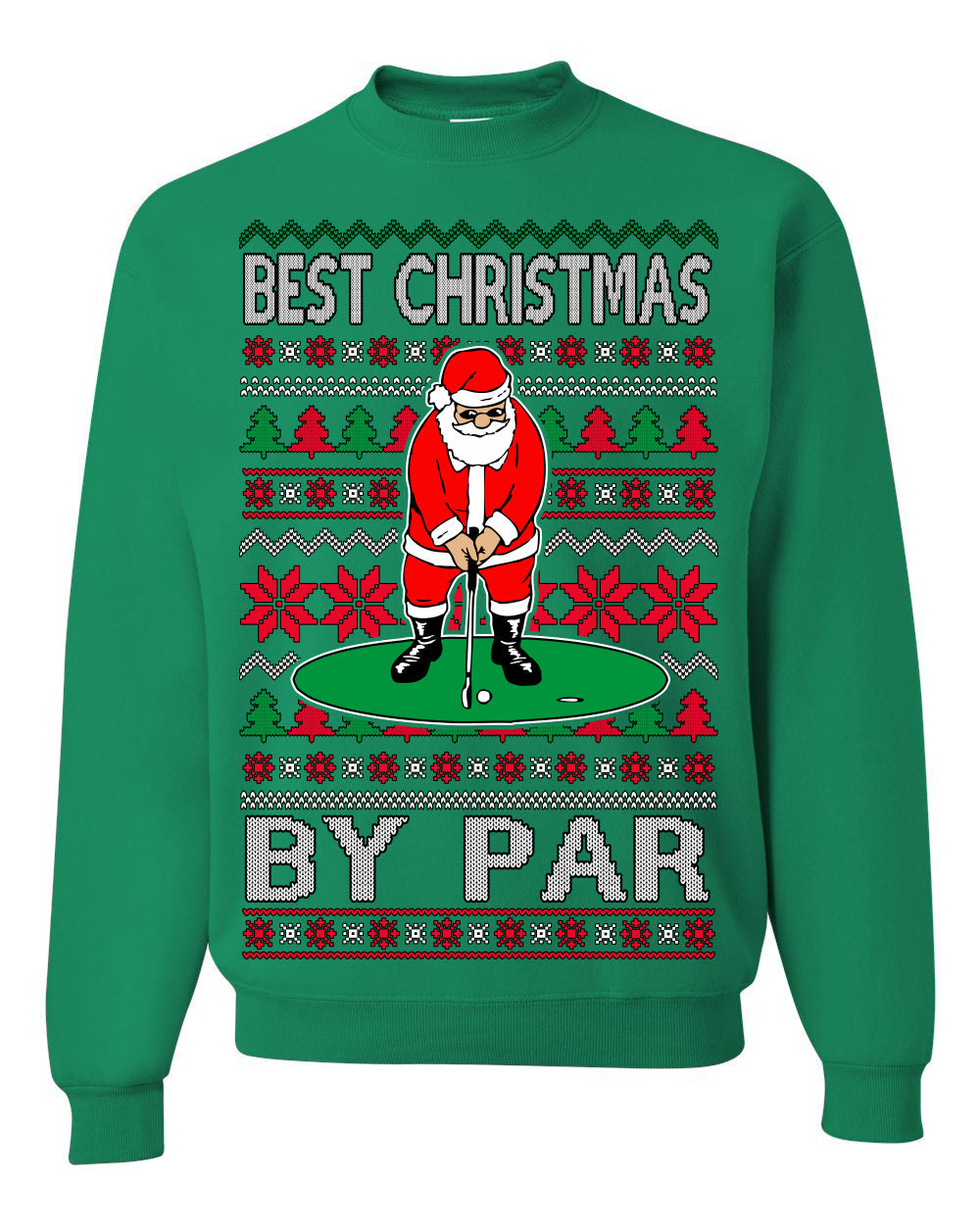 Best Christmas By Par Funny Santa Golfing Pun Sports Golf Ugly Christmas Sweater Crewneck Sweatshirt