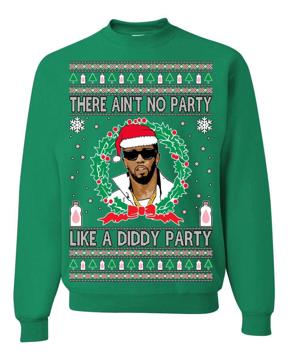 There Ain't No Party Like a Diddy Party, Funny Crazy Party Viral Music Baby Oil Meme, Men Women Ugly Christmas Sweater Crewneck Sweatshirt