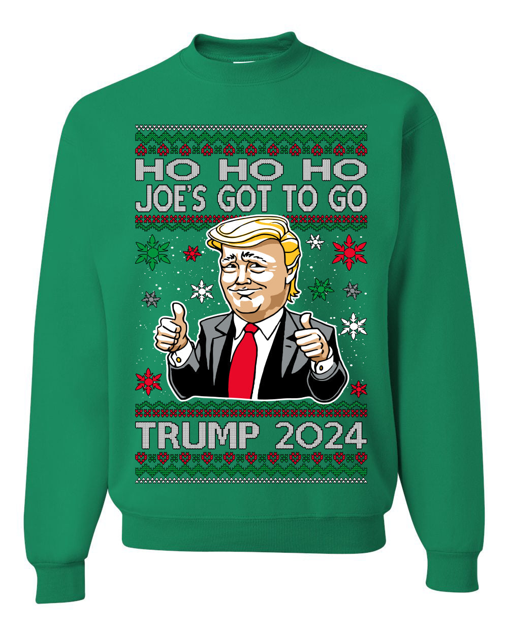 Ho Ho Ho Joe's Got To Go Trump 2024 Ugly Christmas Sweater Unisex Crewneck Sweatshirt