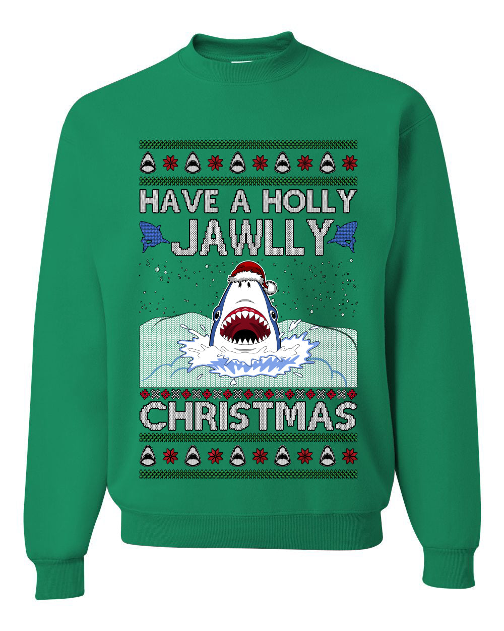 Have a Holly Jawlly Christmas, Cute Shark, Ugly Christmas Sweater, Crewneck Sweatshirts