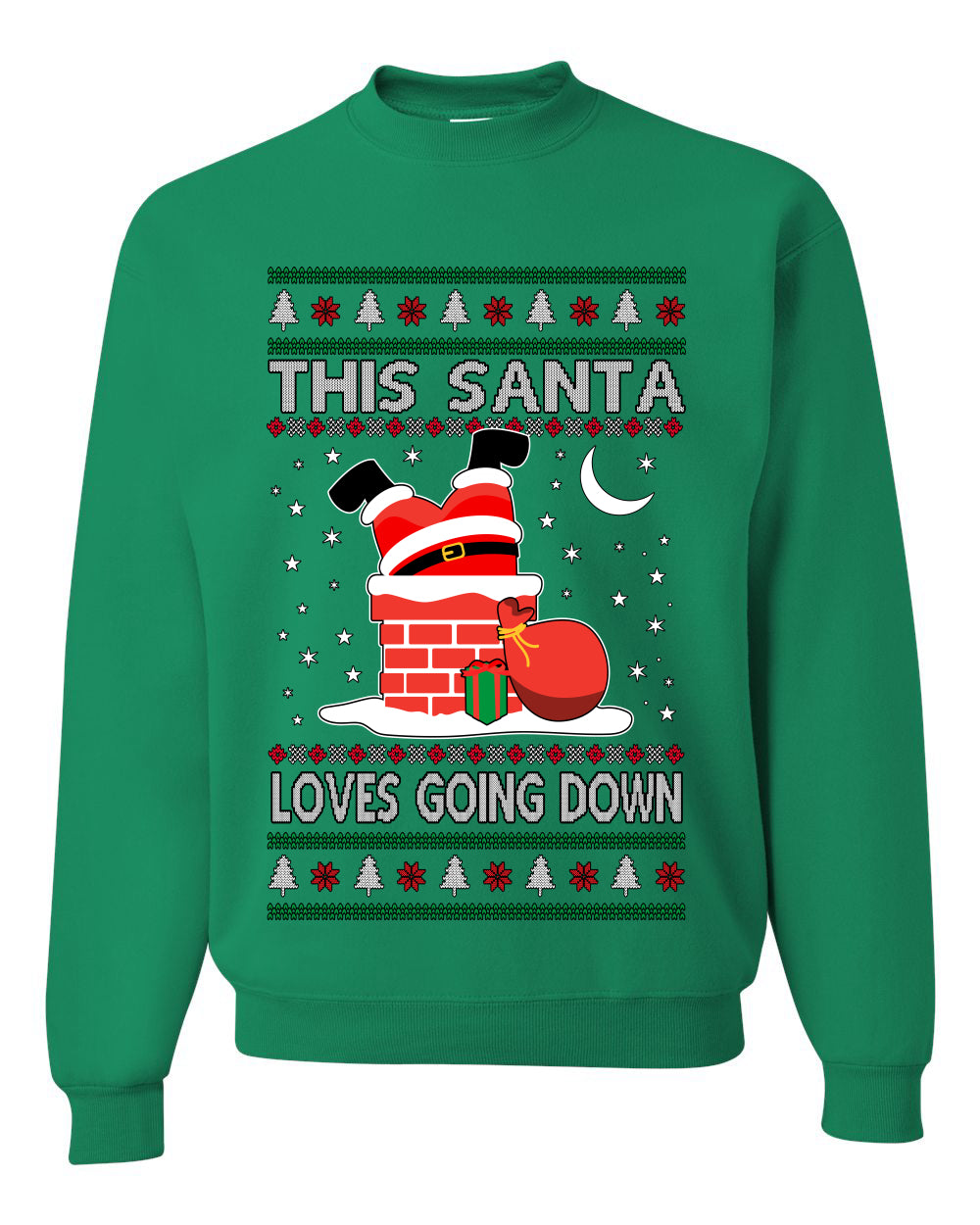 This Santa Loves going down, Funny dirty Humor, Ugly Christmas Unisex Sweater, Crewneck Sweatshirts