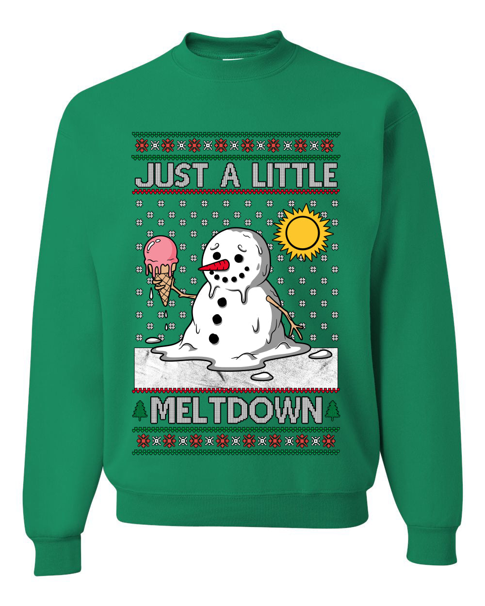 Just A Little Meltdown, Unisex Ugly Christmas Sweater Crewneck Sweatshirts