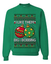 Big and Bobbing, Funny Unisex Ugly Christmas Sweater Crewneck Sweatshirts