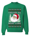 I Deliver All Night Long, Unisex Ugly Christmas Sweater, Crewneck Sweatshirts