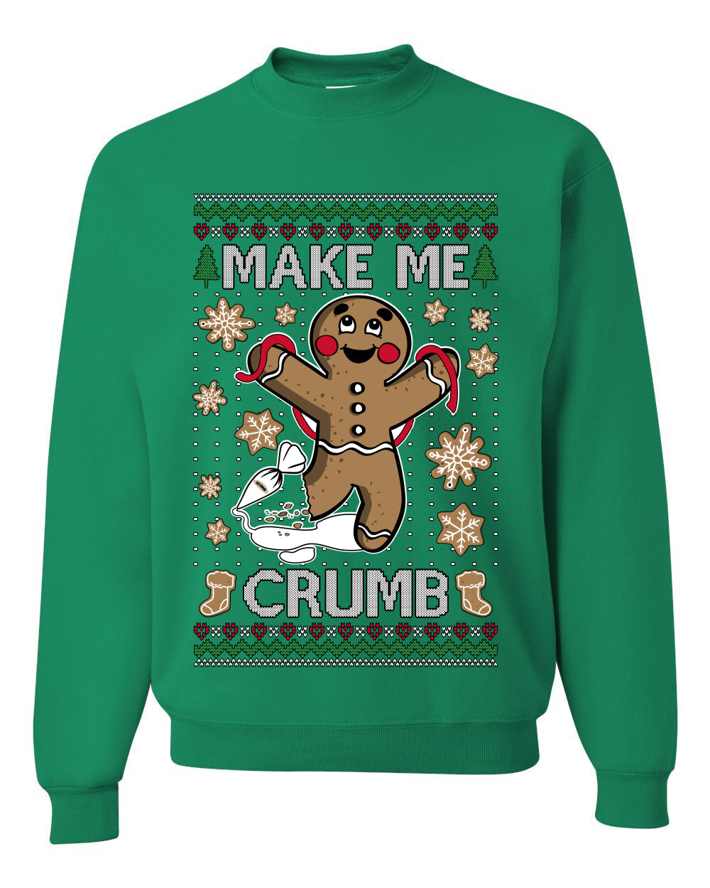 Make Me Crumb,Unisex Ugly Christmas Sweater, Crewneck Sweatshirts