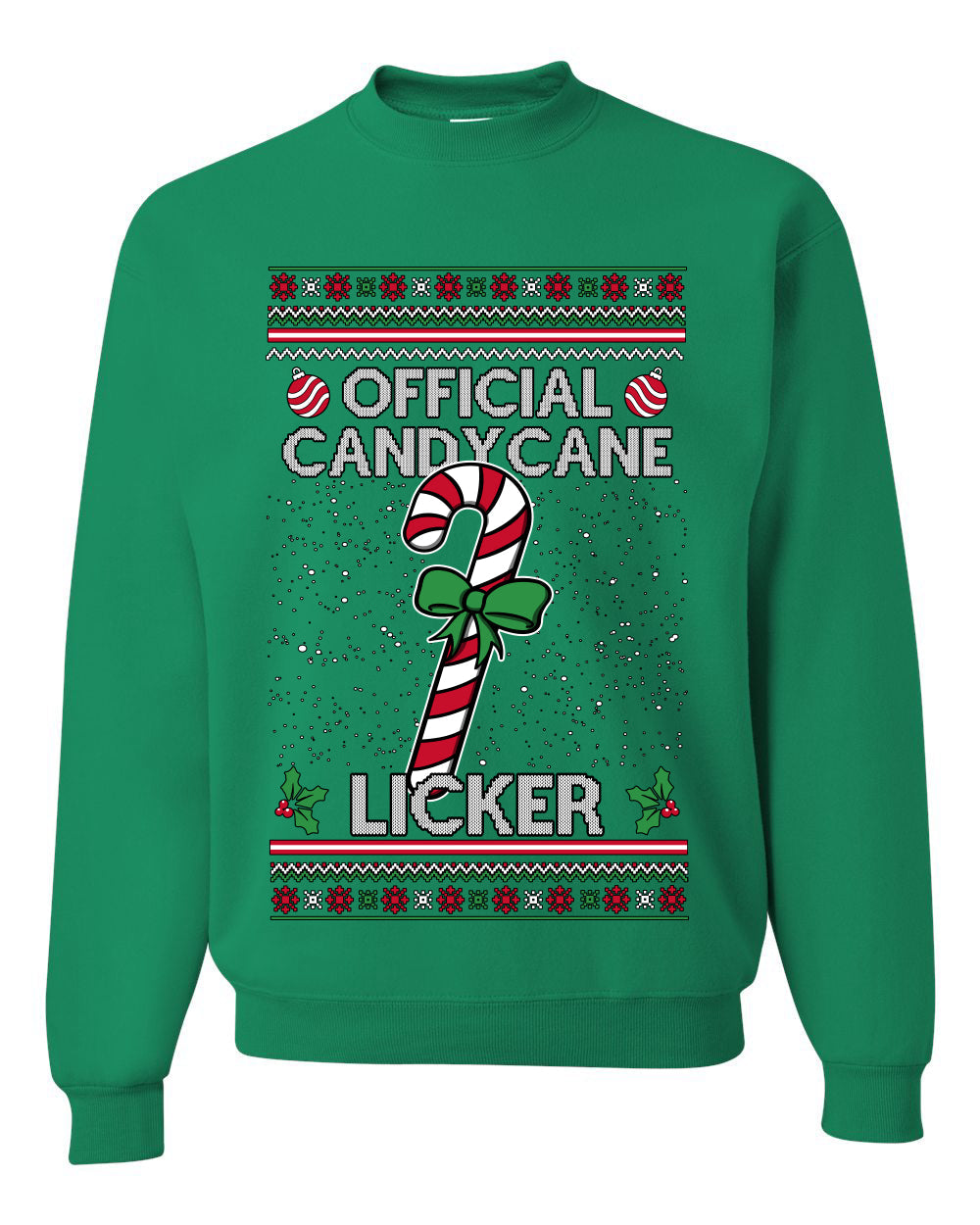 Official Candy Cane Licker, Unisex Ugly Christmas Sweater, Crewneck Sweatshirts