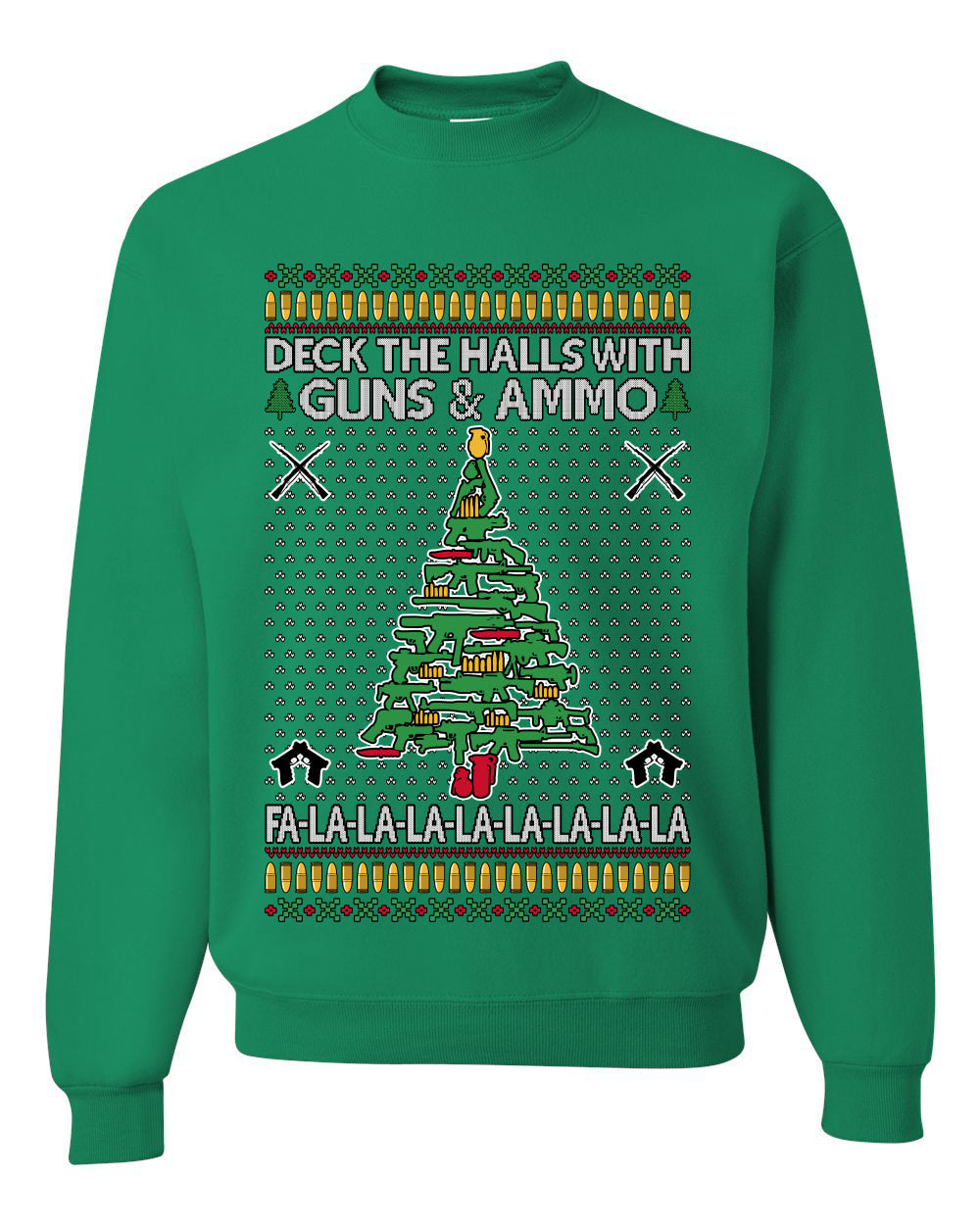 Deck The Halls With Guns & Ammo Fa La La La La,Unisex Ugly Christmas Sweater, Crewneck Sweatshirts