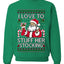 I Love To Stuff Her Stocking, Unisex Ugly Christmas Sweater, Crewneck Sweatshirts