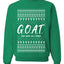 G.O.A.T. God Over All Things, Unisex Ugly Christmas Sweater Crewneck Sweatshirts