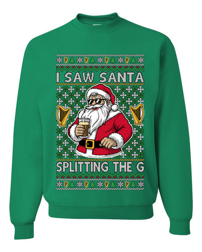 I Saw Santa Splitting The G, Unisex Ugly Christmas Sweater Crewneck Sweatshirts