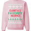Santa's Favorite Homo Ugly Christmas Sweater Unisex Crewneck Sweatshirt