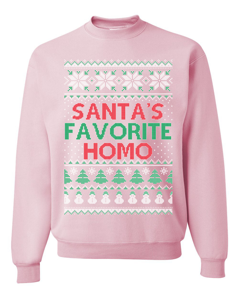 Santa's Favorite Homo Ugly Christmas Sweater Unisex Crewneck Sweatshirt