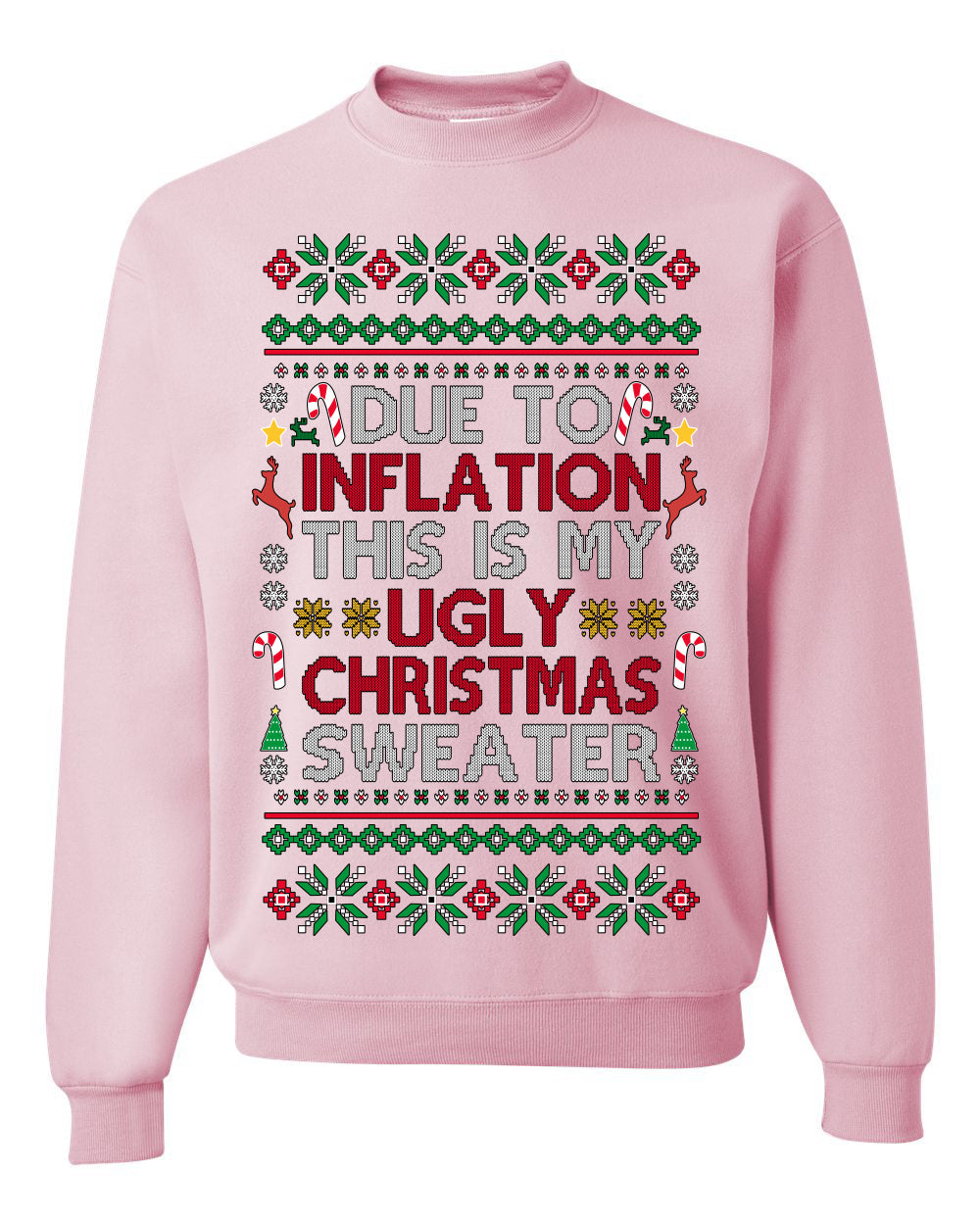 Due to Inflation This is My Ugly Christmas Sweater | Funny Ugly Christmas Sweater Crewneck Sweatshirt