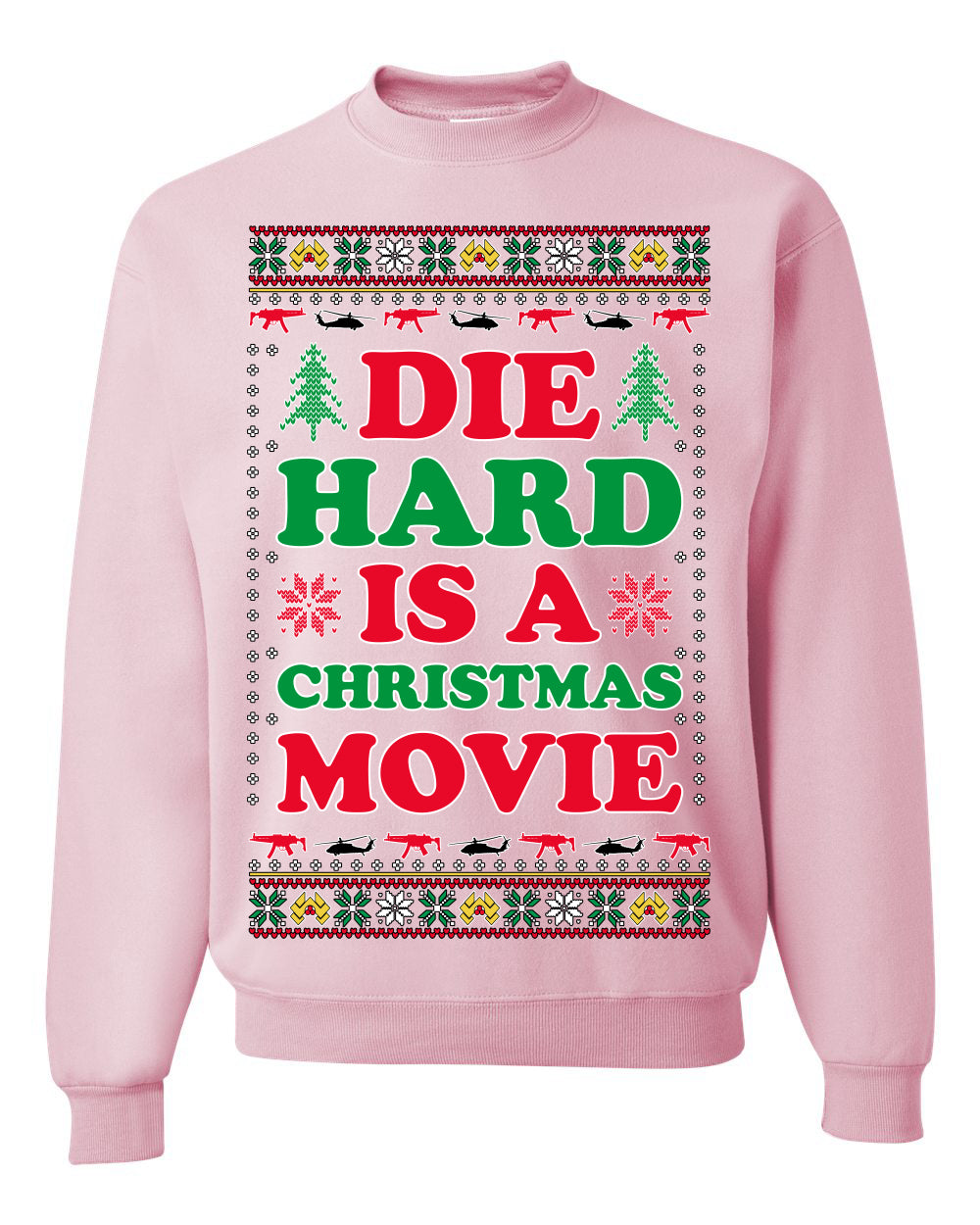 Die Hard is a Christmas Movie Classic, McClane Hans Nakatomi Plaza Xmas Party Holiday Movies Ugly Christmas Sweater Crewneck Sweatshirt