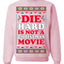 Die Hard is Not a Christmas Movie Classic, McClane Hans Nakatomi Plaza Xmas Party Holiday Movies Ugly Christmas Sweater Crewneck Sweatshirt