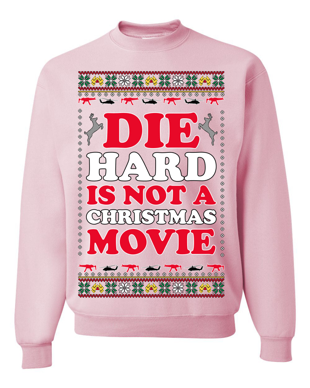 Die Hard is a Not Christmas Movie | McClane Nakatomi Ugly Christmas Sweater Crewneck Sweatshirt