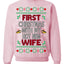 First Christmas With My Hot New Wife Classic Newlywed Ugly Christmas Sweater Crewneck Sweatshirt