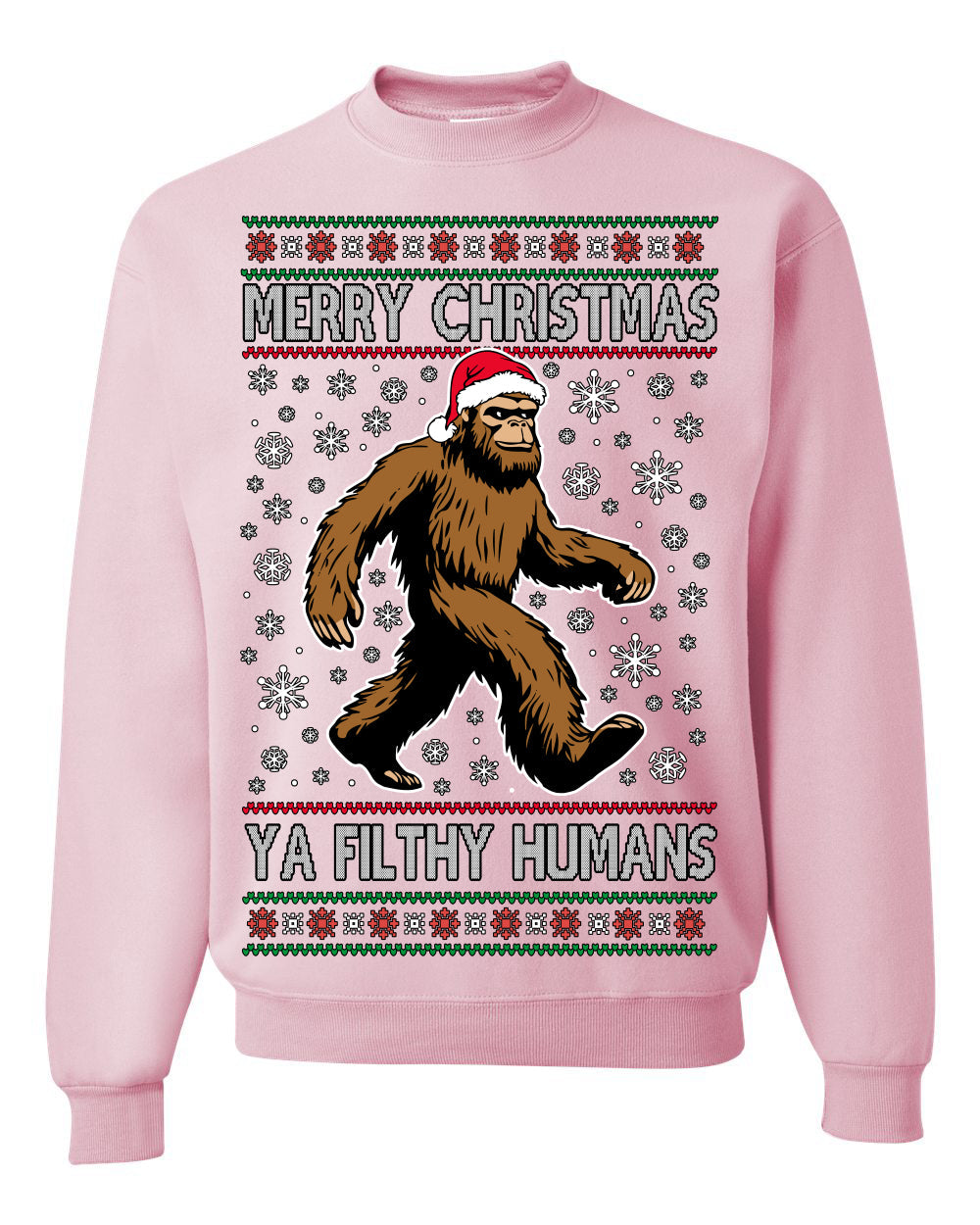 Merry Christmas Ya Filthy Humans Funny Sasquatch Bigfoot Ugly Christmas Sweater Crewneck Sweatshirt