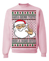 Santa Knows You've Been a Dumb Bitch Funny Vulgar Dirty Ugly Christmas Sweater Crewneck Sweatshirt
