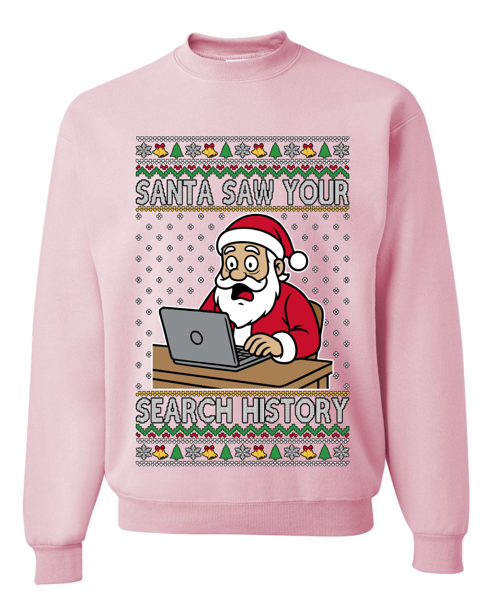 Santa Saw Your Search History, Funny Internet Humor, Ugly Christmas Unisex Sweater, Crewneck Sweatshirts