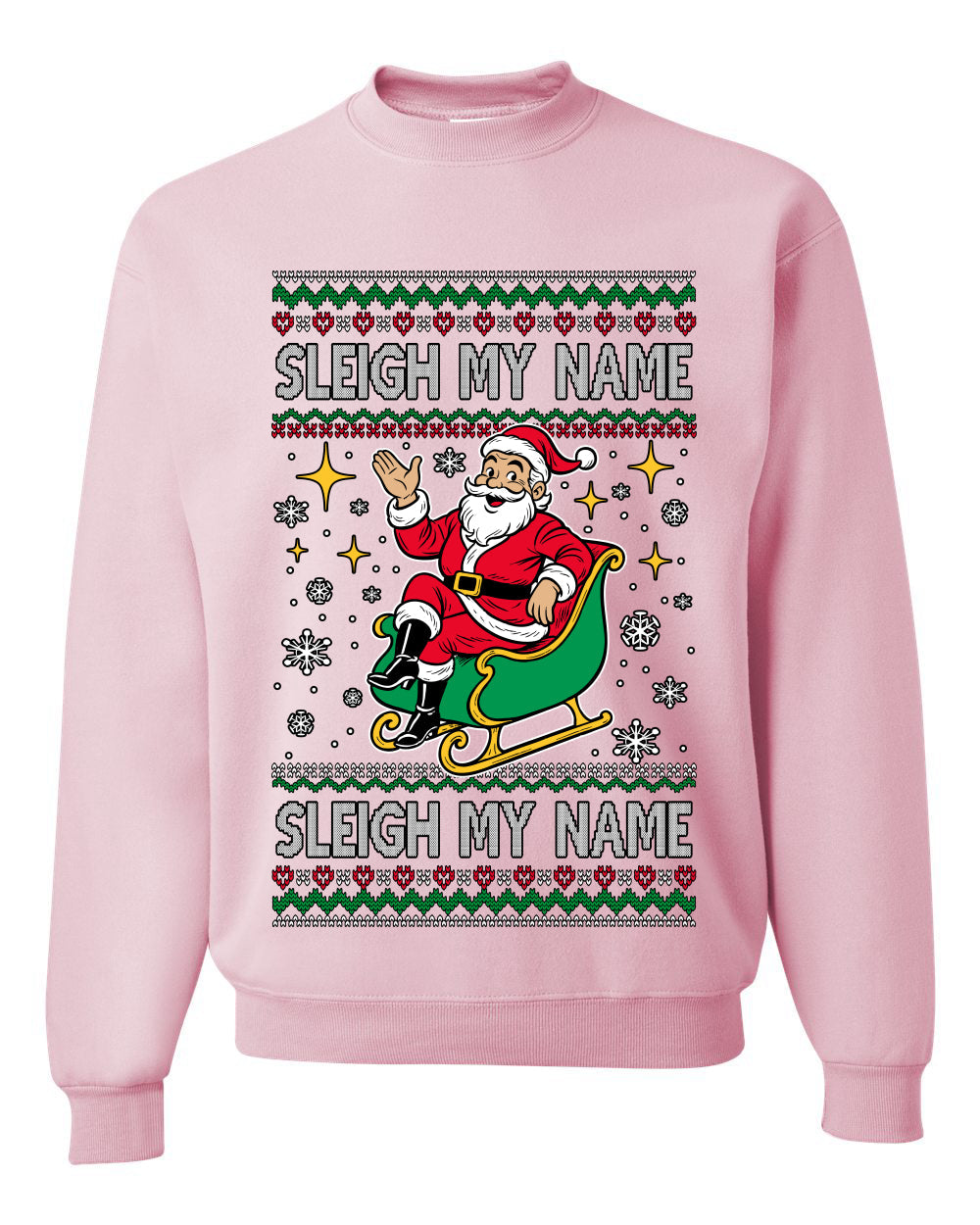 Sleigh My Name Sleigh My Name, Pop Singers, Song Lyrics Pun, Santa Sleigh, Ugly Christmas Unisex Sweater, Crewneck Sweatshirts