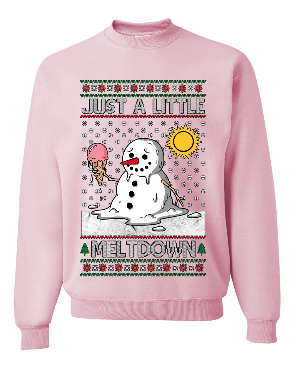 Just A Little Meltdown, Unisex Ugly Christmas Sweater Crewneck Sweatshirts