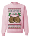 He Loves my Chestnuts, Unisex Ugly Christmas Sweater Crewneck Sweatshirts
