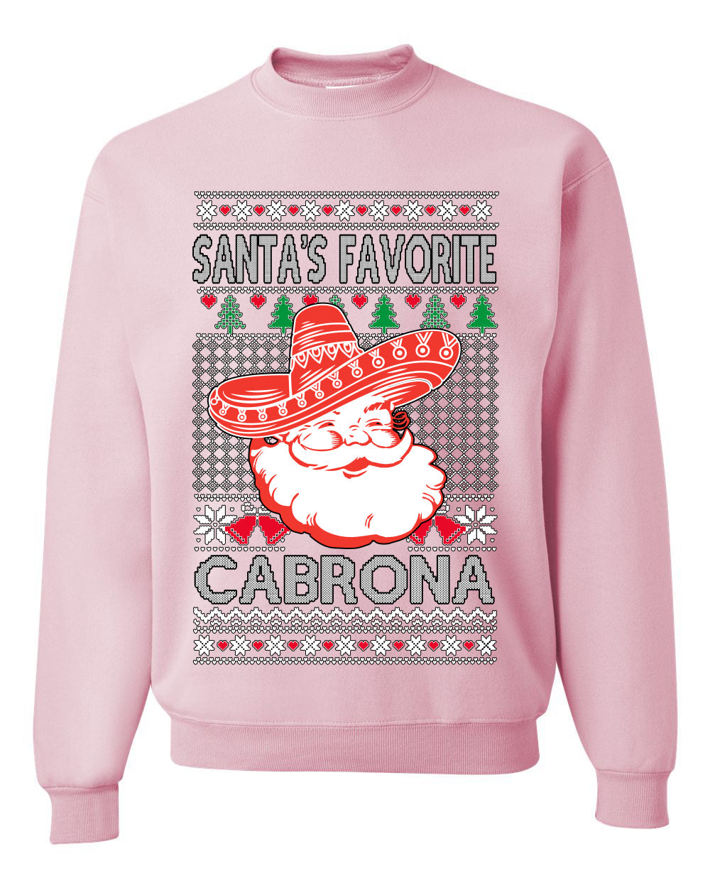 Santa's Favorite Cabrona, Unisex Ugly Christmas Sweater, Crewneck Sweatshirts