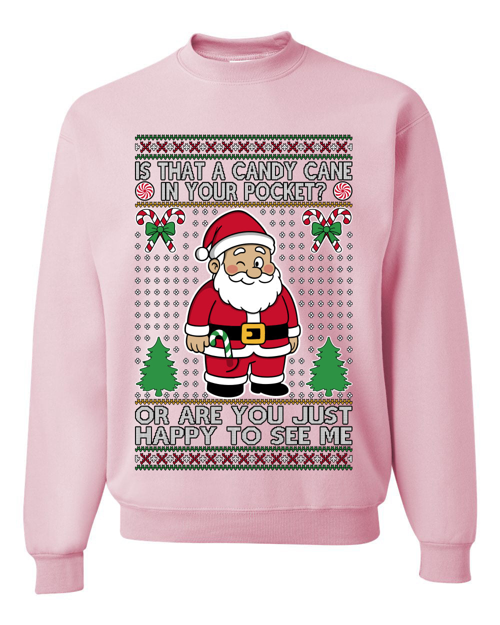 Is That A Candy Cane In Your Pocket Naughty Santa, Unisex Ugly Christmas Sweater, Crewneck Sweatshirts