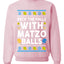 Deck The Halls With Matzo Balls Hanukkah, Unisex Ugly Christmas Sweater Crewneck Sweatshirts