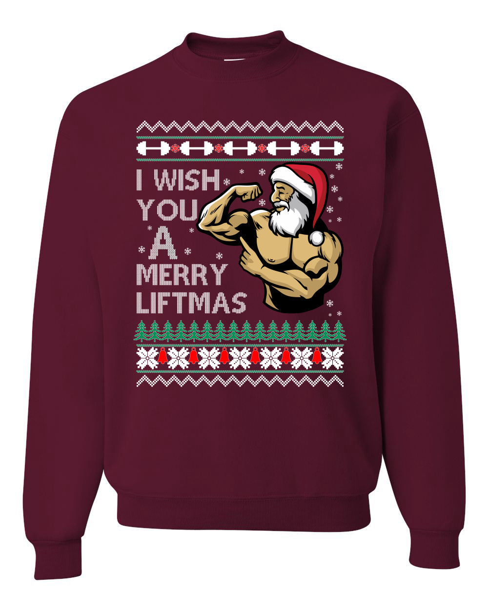 I Wish You a Merry Liftmas Funny Swole Santa Claus Gym Lifting  Ugly Christmas Sweater Unisex Crewneck Sweatshirt