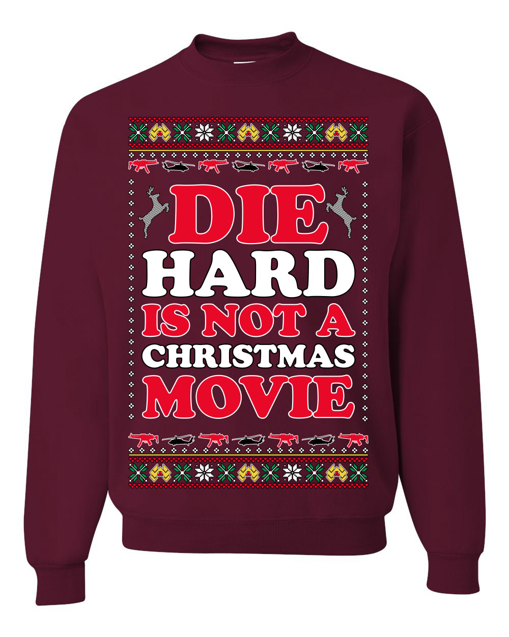 Die Hard is Not a Christmas Movie Classic, McClane Hans Nakatomi Plaza Xmas Party Holiday Movies Ugly Christmas Sweater Crewneck Sweatshirt