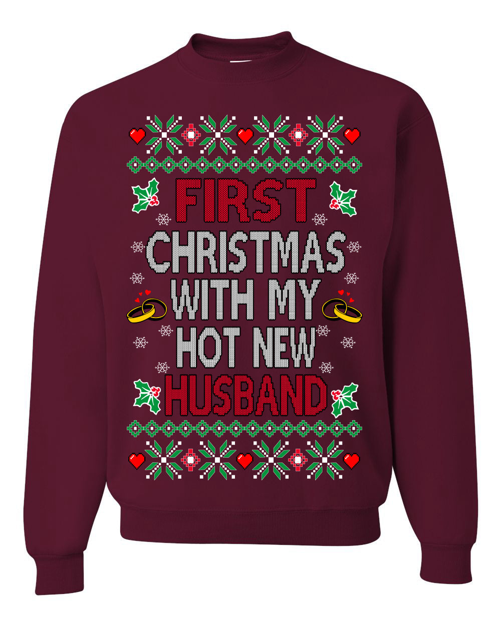 First Christmas With My Hot New Husband Classic Newlywed Ugly Christmas Sweater Crewneck Sweatshirt