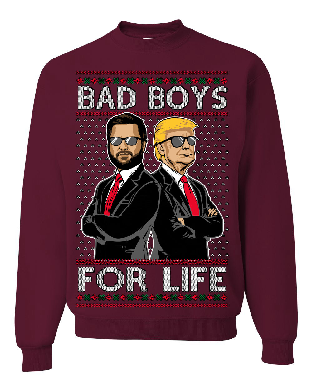 Bad Boys for Life Donald Trump JD Vance Funny 90s Movie Ugly Christmas Sweater Crewneck Sweatshirt