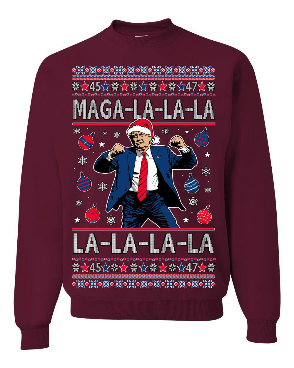 Maga La La La Funny Donald Trump Christmas Carol Song Ugly Christmas Sweater Crewneck Sweatshirt