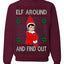 Elf Around and Find Out Funny Gift Toy on a Shelf, Classic Viral Winter Holidays Xmas Meme Ugly Christmas Sweater Crewneck Sweatshirt